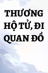 Thương Hộ Tử, Đi Quan Đồ