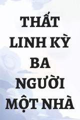 Thất Linh Kỳ Ba Người Một Nhà