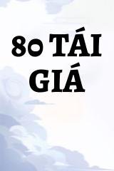 80 Tái Giá