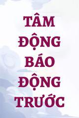 Tâm Động Báo Động Trước