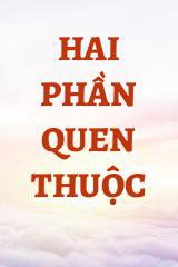 Hai Phần Quen Thuộc