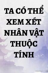 Ta Có Thể Xem Xét Nhân Vật Thuộc Tính