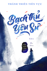 Bạch Thủ Yêu Sư (Dịch)