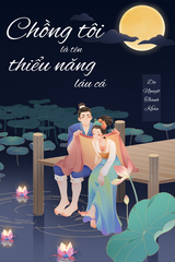 Chồng Tôi Là Tên Thiểu Năng Láu Cá