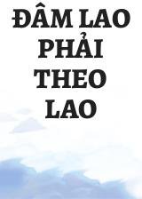 Đâm Lao Phải Theo Lao