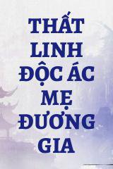 Thất Linh Độc Ác Mẹ Đương Gia