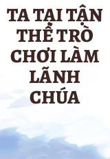 Ta Tại Tận Thế Trò Chơi Làm Lãnh Chúa