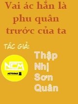 Vai Ác Hắn Là Phu Quân Trước Của Ta