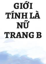 Giới Tính Là Nữ Trang B