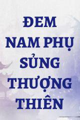 Đem Nam Phụ Sủng Thượng Thiên