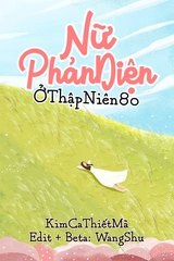 Nữ Phản Diện Ở Thập Niên 80 (Dịch)