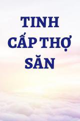 Tinh Cấp Thợ Săn