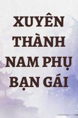 Xuyên Thành Nam Phụ Bạn Gái