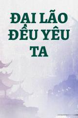 Đại Lão Đều Yêu Ta