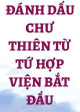 Đánh Dấu Chư Thiên Từ Tứ Hợp Viện Bắt Đầu