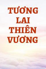 Tương Lai Thiên Vương