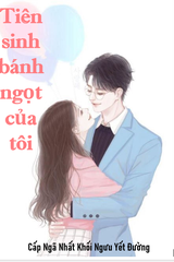 Tiên Sinh Bánh Ngọt Của Tôi