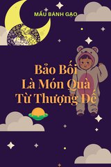 Bảo Bối Là Món Quà Từ Thượng Đế