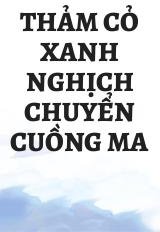 Thảm Cỏ Xanh Nghịch Chuyển Cuồng Ma