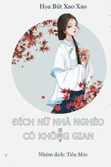 Đích Nữ Nhà Nghèo Có Không Gian