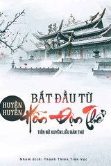 Huyền Huyễn Bắt Đầu Từ Hỗn Độn Thể (Bản Dịch)