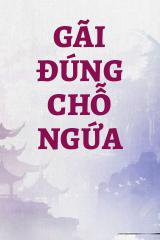 Gãi Đúng Chỗ Ngứa