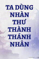 Ta Dùng Nhàn Thư Thành Thánh Nhân