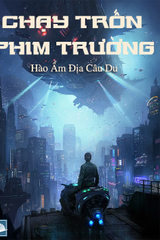 Chạy trốn phim trường ( Dịch )