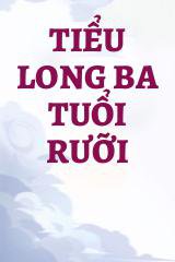 Tiểu Long Ba Tuổi Rưỡi