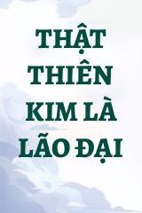 Thật Thiên Kim Là Lão Đại