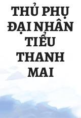 Thủ Phụ Đại Nhân Tiểu Thanh Mai