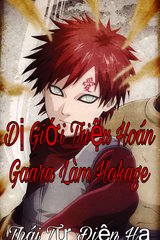 Dị Giới Triệu Hoán Gaara Làm Hokage (Việt Nam)