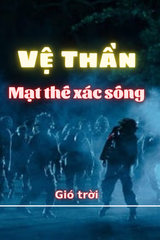 Vệ Thần - Mạt Thế Xác Sống