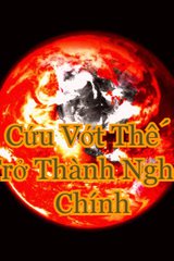 Khi Cứu Vớt Thế Giới Trở Thành Nghề Chính