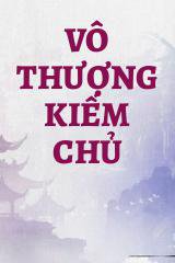 Vô Thượng Kiếm Chủ