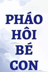 Pháo Hôi Bé Con