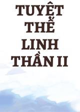 Tuyệt Thế Linh Thần II