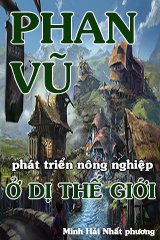 Phan Vũ Phát Triển Nông Nghiệp ở Dị Thế Giới