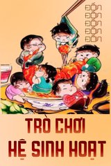 [Mỹ Thực] Trò Chơi Hệ Sinh Hoạt (Dịch)