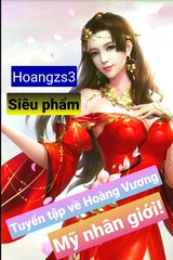 Quyển 1: Hoàng Vương Tại Trái Đất Tận Thế Thu Mỹ Nữ