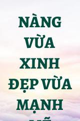 Nàng Vừa Xinh Đẹp Vừa Mạnh Mẽ