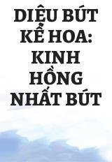 Diệu Bút Kế Hoa: Kinh Hồng Nhất Bút