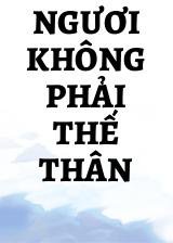 Ngươi Không Phải Thế Thân