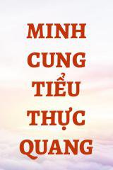 Minh Cung Tiểu Thực Quang