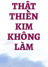 Thật Thiên Kim Không Làm