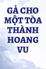 Gả Cho Một Tòa Thành Hoang Vu