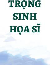 Trọng Sinh Họa Sĩ