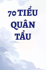 70 Tiểu Quân Tẩu