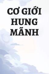 Cơ Giới Hung Mãnh