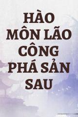 Hào Môn Lão Công Phá Sản Sau